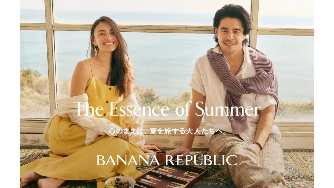 バナナ・リパブリック、長谷川潤さんと伊藤英明さんを起用したSUMMER